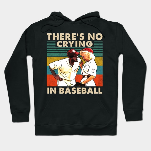 There's No Crying In Baseball Hoodie by salsiant